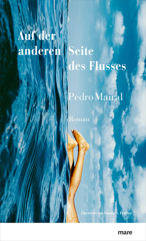 Auf der anderen Seite des Flusses von Fischer,  Carola S., Mairal,  Pedro