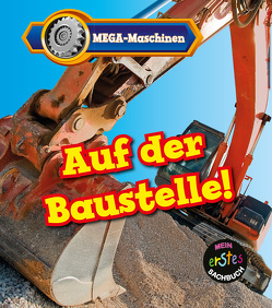 Auf der Baustelle! von Veitch,  Catherine