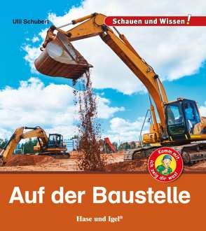 Auf der Baustelle von Schubert,  Ulli