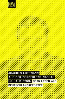 Auf der Borderline nachts um halb eins von Lottmann,  Joachim