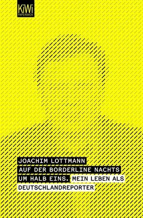 Auf der Borderline nachts um halb eins von Lottmann,  Joachim