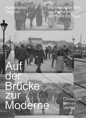 Auf der Brücke zur Moderne von Bucheli,  David, Christadler,  Maike, Gasser,  Philipp, Künzler,  Moema, Michel,  Robin, Siegrist,  Hansmartin, Simon,  Florian, Treichler,  Regula, Weber,  Andreas