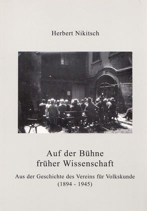 Auf der Bühne früher Wissenschaft von Nikitsch,  Herbert