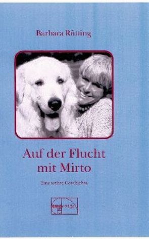 Auf der Flucht mit Mirto von Rütting,  Barbara