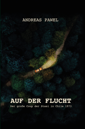 Auf der Flucht von Pawel,  Andreas