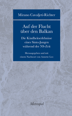 Auf der Flucht über den Balkan von Cavaljeti-Richter,  Mirano, Leo,  Annette