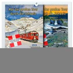 Auf der großen Tour durch die Schweiz, Etappe 1, Appenzell zum Genfer See (hochwertiger Premium Wandkalender 2024 DIN A2 quer), Kunstdruck in Hochglanz von Roder,  Peter