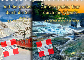 Auf der großen Tour durch die Schweiz, Etappe 2, Genfer See nach St. Gallen (Wandkalender 2023 DIN A2 quer) von Roder,  Peter