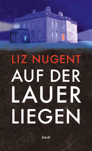 Auf der Lauer liegen von Nugent,  Liz, Razum,  Kathrin