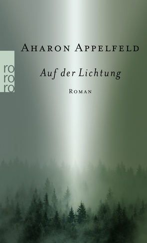 Auf der Lichtung von Appelfeld,  Aharon, Pressler,  Mirjam