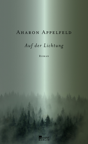 Auf der Lichtung von Appelfeld,  Aharon, Pressler,  Mirjam