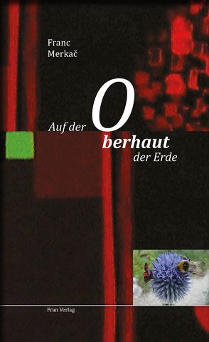 Auf der Oberhaut der Erde von Merkač,  Franc