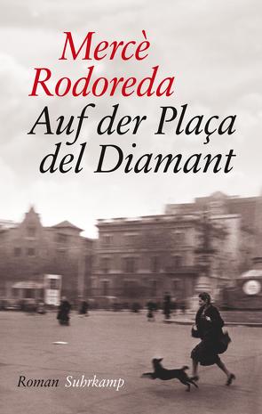 Auf der Plaça del Diamant von García Márquez,  Gabriel, Klingler-Clavijo,  Margrit, Rodoreda,  Mercè, Weiß,  Hans