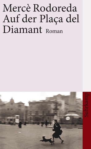 Auf der Plaça del Diamant von García Márquez,  Gabriel, Klingler-Clavijo,  Margrit, Rodoreda,  Mercè, Weiß,  Hans