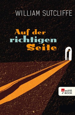 Auf der richtigen Seite von Steen,  Christiane, Sutcliffe,  William