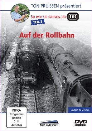 Ton Pruissen – So war sie damals, die DB – Teil 3 – Auf der Rollbahn von Pruissen,  Ton