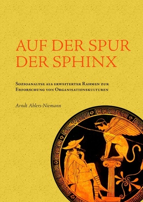 Auf der Spur der Sphinx von Ahlers-Niemann,  Arndt