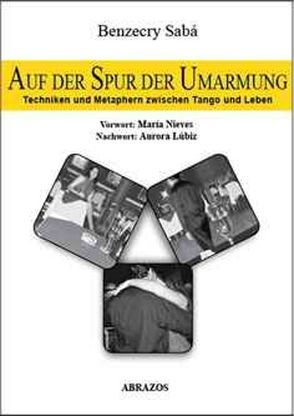 Auf der Spur der Umarmung