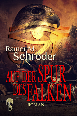 Auf der Spur des Falken von Schröder,  Rainer M.