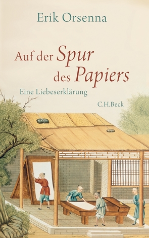 Auf der Spur des Papiers von Orsenna,  Érik, Vollmann,  Caroline