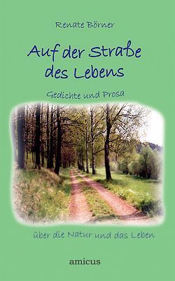 Auf der Straße des Lebens von Börner,  Renate