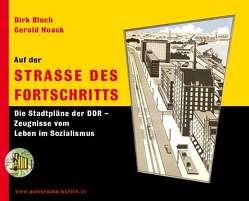 Auf der Strasse des Fortschritts von Bloch,  Dirk, Noack,  Gerald