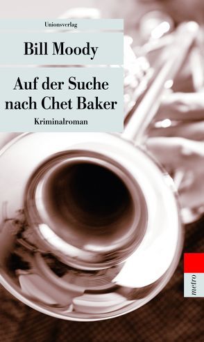 Auf der Suche nach Chet Baker von Burger,  Anke Caroline, Moody,  Bill