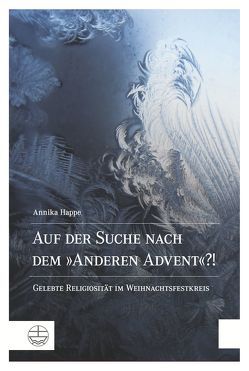 Auf der Suche nach dem ‚Anderen Advent‘?! von Happe,  Annika