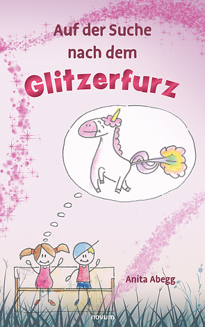 Auf der Suche nach dem Glitzerfurz von Abegg,  Anita