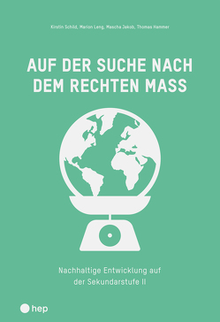 Auf der Suche nach dem rechten Mass von Hammer,  Thomas, Jakob,  Mascha, Leng,  Marion, Schild,  Kirstin