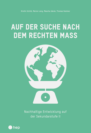 Auf der Suche nach dem rechten Mass von Hammer,  Thomas, Jakob,  Mascha, Leng,  Marion, Schild,  Kirstin