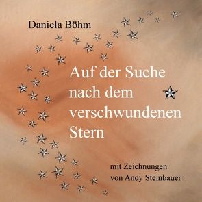 Auf der Suche nach dem verschwundenen Stern von Böhm,  Daniela