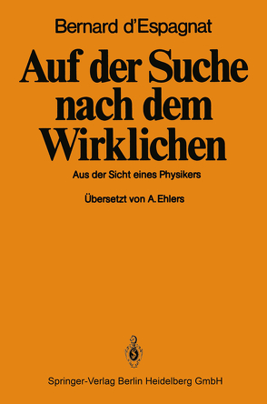 Auf der Suche nach dem Wirklichen von D'Espagnat,  B., Ehlers,  A.