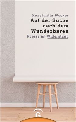 Auf der Suche nach dem Wunderbaren von Hüther,  Gerald, Wecker,  Konstantin