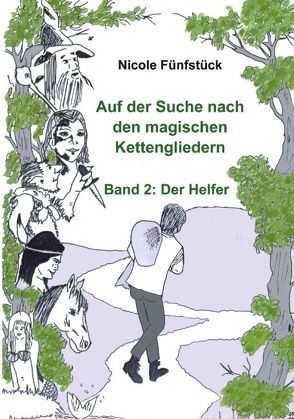 Auf der Suche nach den magischen Kettengliedern von Fünfstück,  Nicole