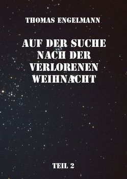 Auf der Suche nach der verlorenen Weihnacht von Engelmann,  Thomas
