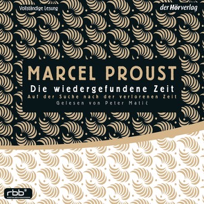 Auf der Suche nach der verlorenen Zeit 7 von Matic,  Peter, Proust,  Marcel, Rechel-Mertens,  Eva, Schäfer,  Ralph