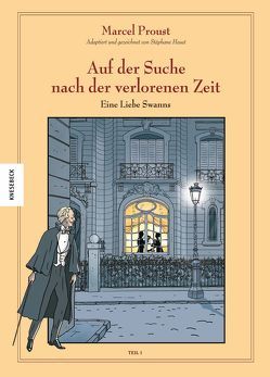 Auf der Suche nach der verlorenen Zeit (Band 2) von Heuet,  Stéphane, Langhagen,  Christian, Proust,  Marcel