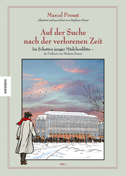 Auf der Suche nach der verlorenen Zeit (Band 5) von Heuet,  Stéphane, Kootz,  Anja, Proust,  Marcel