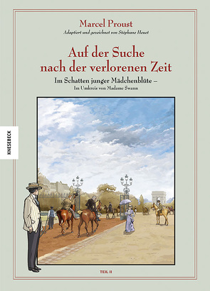 Auf der Suche nach der verlorenen Zeit (Band 6) von Heuet,  Stéphane, Kootz,  Anja, Proust,  Marcel