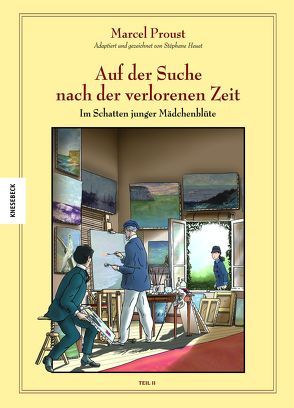 Auf der Suche nach der verlorenen Zeit (Band 8) von Brézet,  Stanislas, Heuet,  Stéphane, Proust,  Marcel, Wilksen,  Kai