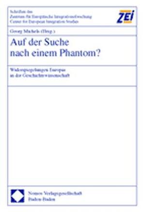 Auf der Suche nach einem Phantom? von Michels,  Georg