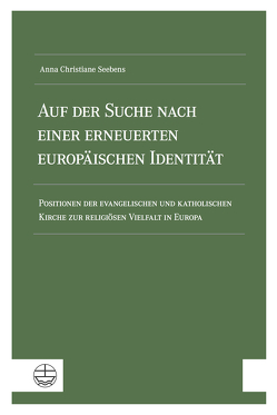 Auf der Suche nach einer erneuerten europäischen Identität von Seebens,  Anna Christiane