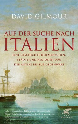 Auf der Suche nach Italien von Gilmour,  David, Schuhmacher,  Sonja, Seuß,  Rita