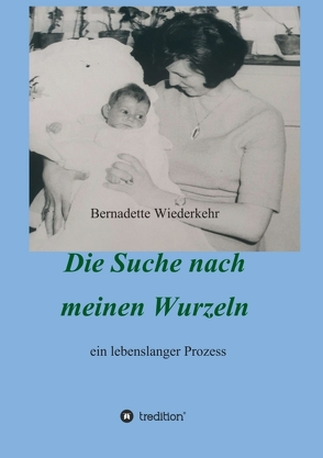 Auf der Suche nach meinen Wurzeln von K Müller,  Franziska, Wiederkehr,  Bernadette