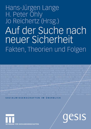 Auf der Suche nach neuer Sicherheit von Lange,  Hans-Jürgen, Ohly,  H. Peter, Reichertz,  Jo