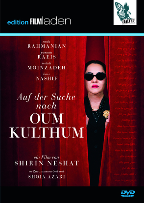 Auf der Suche nach Oum Kulthum von Moinzadeh,  Mehdi, Nashif,  Kais, Neshat,  Shirin, Raeis,  Yasmin, Rahmanian,  Neda