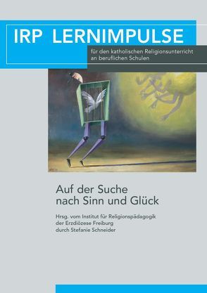 Auf der Suche nach Sinn und Glück