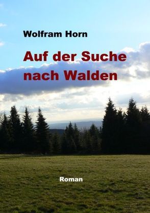 Auf der Suche nach Walden von Horn,  Wolfram