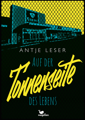 Auf der Tonnenseite des Lebens von Leser,  Antje